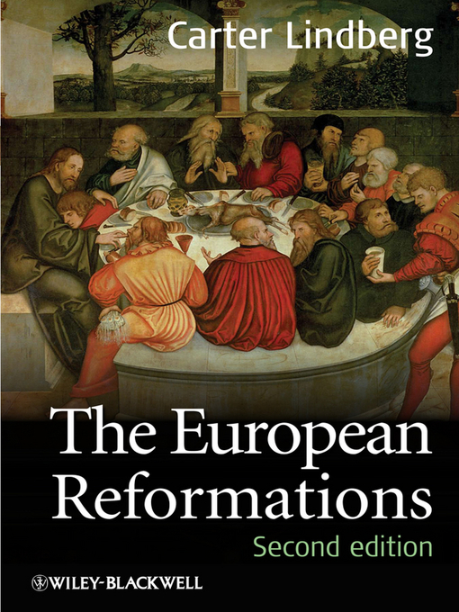Title details for The European Reformations by Carter Lindberg - Available